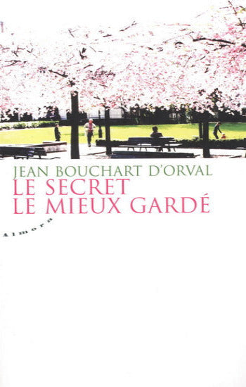 D'ORVAL, Jean Bouchart: Le secret le mieux gardé
