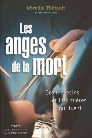 THIBAULT, Mireille: Les anges de la mort