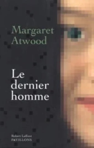 ATWOOD, Margaret: Le dernier homme