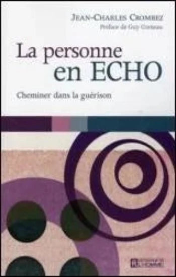 CROMBEZ, Jean-Charles: La personne en Écho