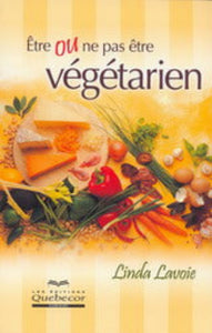 LAVOIE, Linda: Être ou ne pas être végétarien