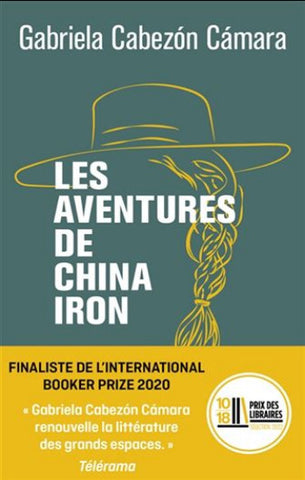 CAMARA, Gabriela Cabezon: Les aventures de China Iron
