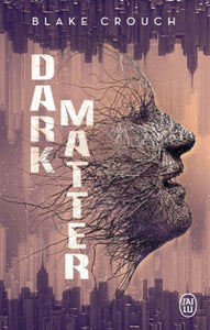 CROUCH, Blake: Dark matter