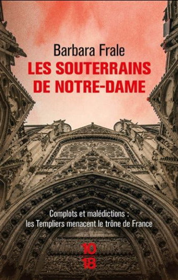 FRALE, Barbara: Les souterrains de Notre-Dame