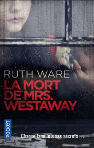WARE, Ruth: La mort de Mrs. Westaway