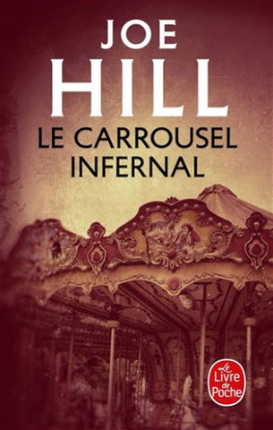 HILL, Joe: Le carousel infernal
