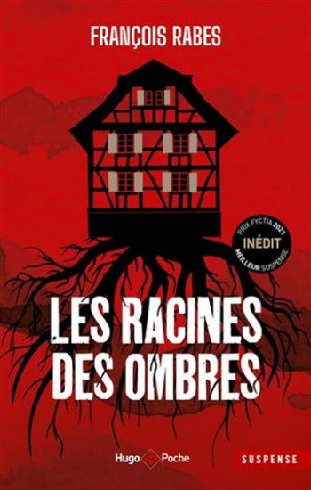 RABES, François: Les racines des ombres