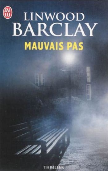 BARCLAY, Linwood: Mauvais pas