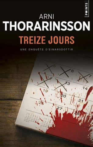 THORARINSSON, Arni: Treize jours