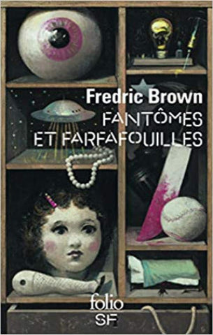 BROWN, Fredric: Fantômes et farfafouilles