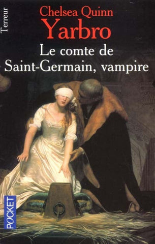 YARBRO, Chelsea Quinn: Le comte de Saint-Germain, vampire