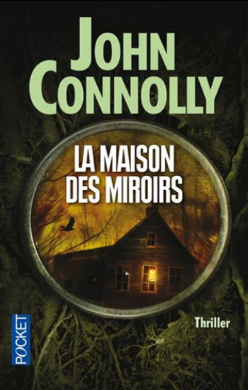 CONNOLLY, John: La maison des miroirs