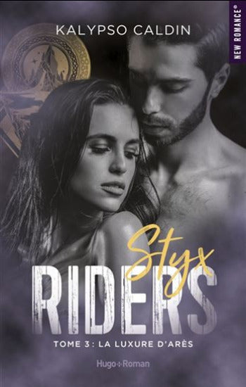 CALDIN, Kalypso: Styx riders  Tome 3 : La luxure d'Arès