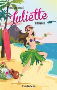 BRASSET, Rose-Line: Juliette à Hawaii