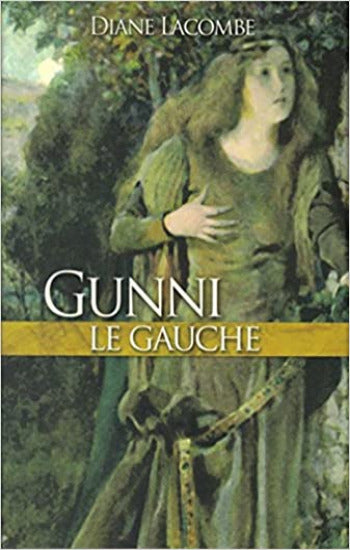 LACOMBE, Diane: Gunni le Gauche (couverture rigide)