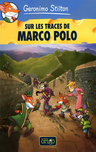 STILTON, Geronimo: Sur les traces de Marco Polo  Tome 4