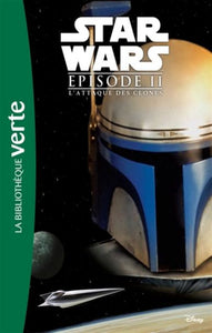 COLLECTIF: Star Wars - Épisode II : L'attaque des clones