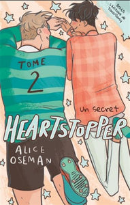 OSEMAN, Alice: Heartstopper  Tome 2 : Un secret