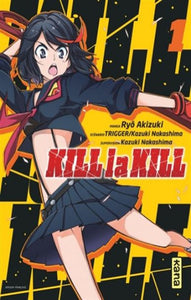 TRIGGER, NAKASHIMA, Kazuki : Kill la kill  Tome 1