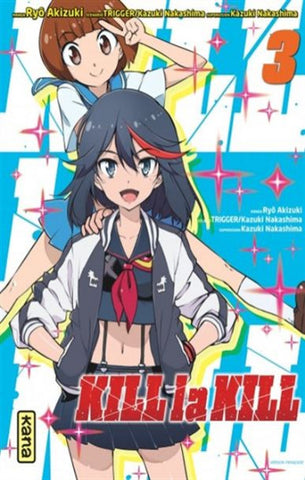 TRIGGER, NAKASHIMA, Kazuki : Kill la kill  Tome 3
