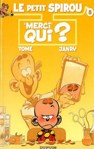 TOME; JANRY: Le petit Spirou  Tome 5 : "Merci qui ?"