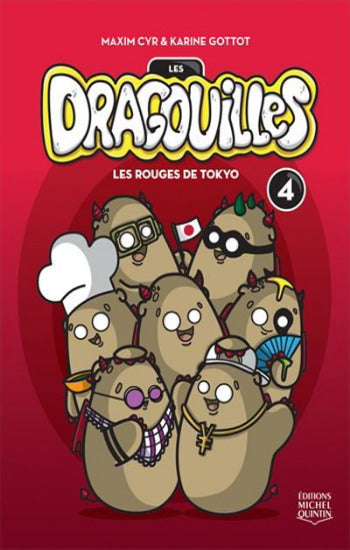 CYR, Maxim; GOTTOT, Karine: Les Dragouilles  Tome 4 : Les rouges de Tokyo