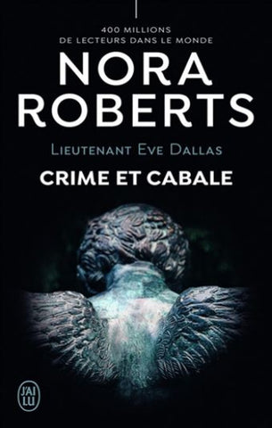 ROBERTS, Nora: Lieutenant Eve Dallas  Tome 52 : Crime et cabale