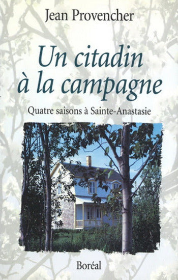 PROVENCHER, Jean: Un citadin à la campagne