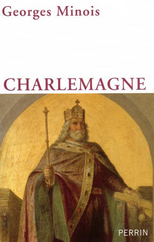 MINOIS, Georges: Charlemagne
