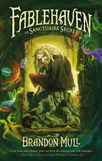MULL, Brandon: Fablehaven Tome 1 : Le sanctuaire secret