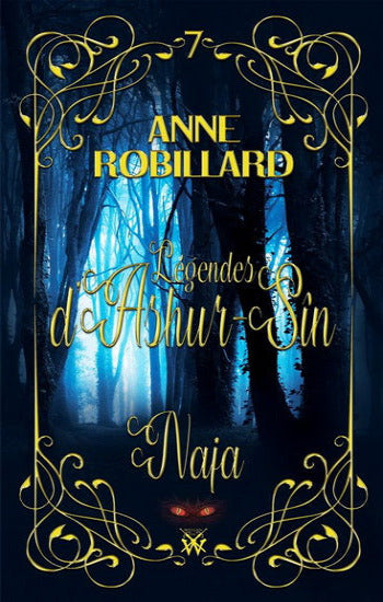 ROBILLARD, Anne: Légendes d'Ashur-Sin Tome 7 : Naja