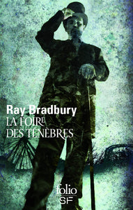 BRADBURY, Ray: La foire des ténèbres
