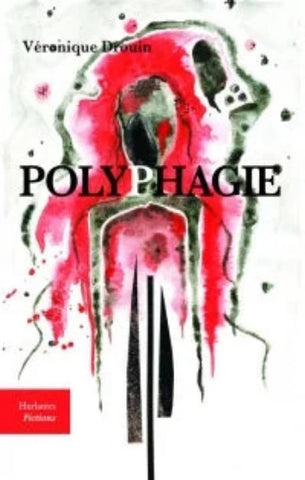 DROUIN, Véronique: Polyphagie