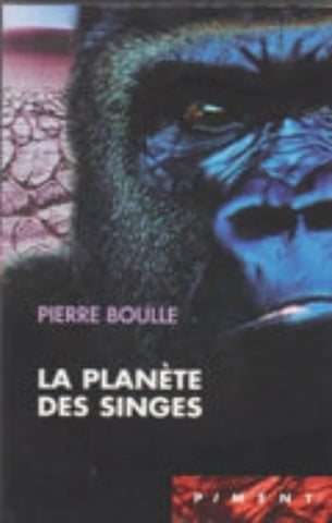 BOULLE, Pierre: La planète des singes