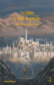 TOLKIEN, J.R.R. : La chute de Gondolin