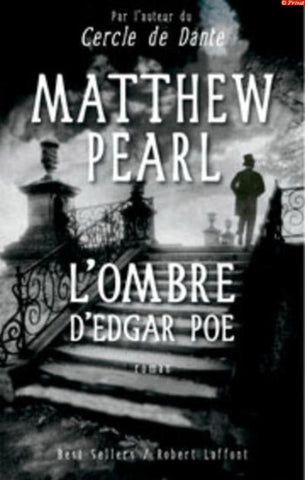 PEARL, Matthew: L'ombre d'Edgar Poe