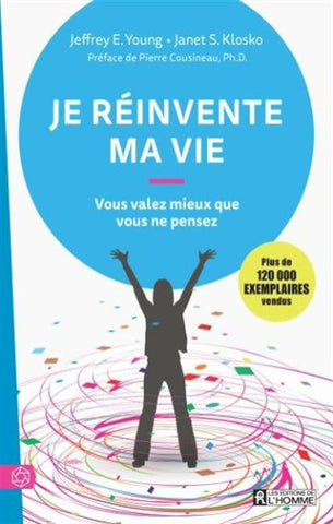 Young, Jeffrey E.; KLOSKO, Janet S.: Je réinvente ma vie