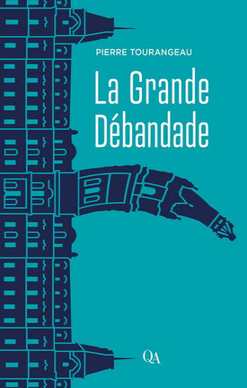 TOURANGEAU, Pierre: La grande débandade