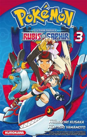 KUSAKA, Hidenori; YAMAMOTO, Satoshi: Pokémon - Rubis et Saphir Tome 3