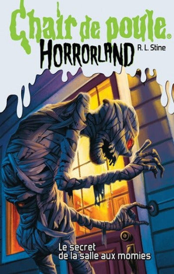 STINE, Robert Lawrence: Chair de poule Horrorland  Tome 6 : Le secret de la salle aux momies