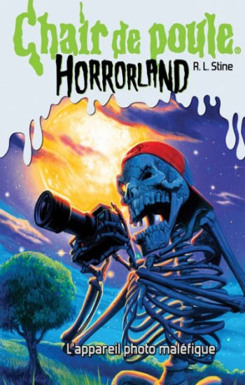 STINE, Robert Lawrence: Chair de poule Horrorland  Tome 8 : L'apparel photo maléfique