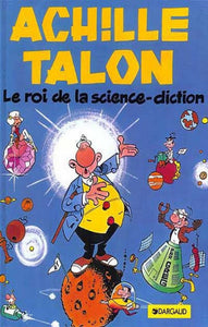GREG, Michel: Achille Talon  Tome 10 : Le roi de la science-diction