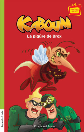 AQUIN, Emmanuel: Kaboum Tome 8 : La piqûre de Brox