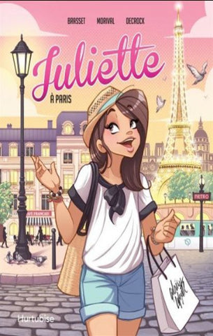 BRASSET, Rose-Line; MORIVAL, Lisette; DECROCK, Émilie: Juliette à Paris