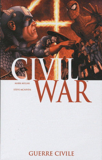 MILLAR, Mark; MCNIVEN, Steve: Marvel Deluxe - Civil war  Tome 1 : Guerre civile