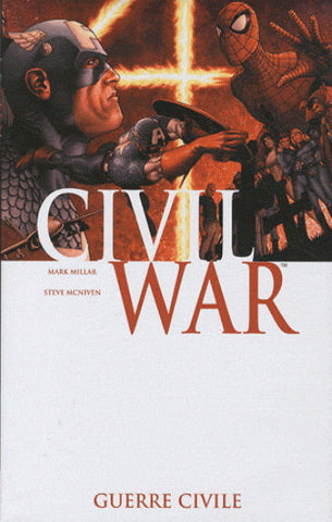 MILLAR, Mark; MCNIVEN, Steve: Marvel Deluxe - Civil war  Tome 1 : Guerre civile