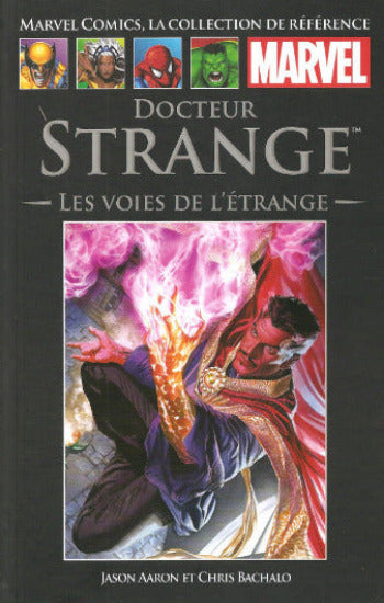 AARON, Jason; BACHALO, Chris: La collection de référence Marvel  Tome 118 : Docteur Strange - Les voies de l'étrange