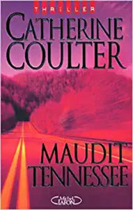 COULTER, Catherine: Maudit Tennessee