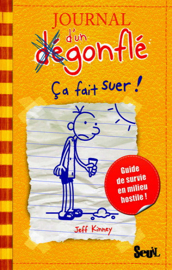 KINNEY Jeff: Journal d'un dégonflé Tome 4 : Ça fait suer !