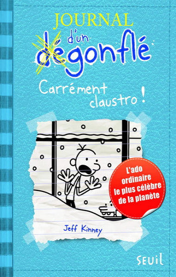 KINNEY Jeff: Journal d'un dégonflé  Tome 6 : Carrément claustro !